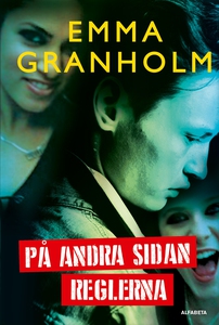 På andra sidan reglerna (e-bok) av Emma Granhol