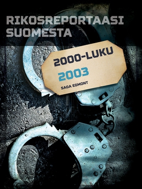 Rikosreportaasi Suomesta 2003 (e-bok) av Eri Te
