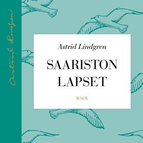 Saariston lapset (ljudbok) av Astrid Lindgren, 