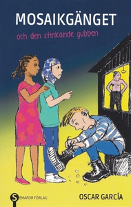 Mosaikgänget och den stinkande gubben (ljudbok)