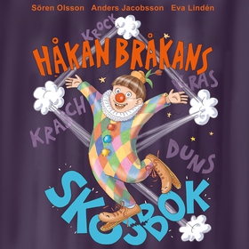 Håkan Bråkans skojbok (ljudbok) av Sören Olsson
