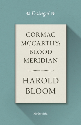 Cormac McCarthy: Blood Meridian (e-bok) av Haro