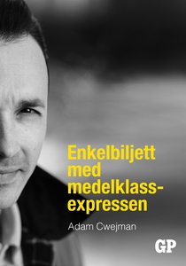 Enkelbiljett med medelklassexpressen (e-bok) av