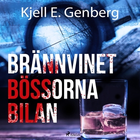 Brännvinet Bössorna Bilan (ljudbok) av Kjell E.