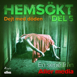 Dejt med döden (ljudbok) av Allas Hemsökt