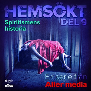 Spiritismens historia (ljudbok) av Allas Hemsök