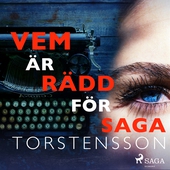 Vem är rädd för Saga Torstensson
