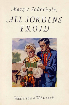 All jordens fröjd (e-bok) av Margit Söderholm