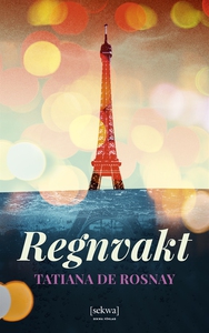 Regnvakt (ljudbok) av Tatiana de Rosnay
