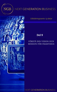 NextGenerationBusiness Del 9 Förstå din vision