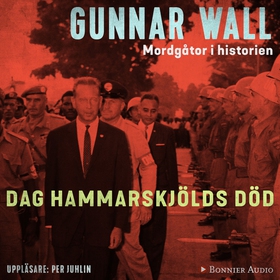 Dag Hammarskjölds död (ljudbok) av Gunnar Wall