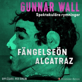 Fängelseön Alcatraz (ljudbok) av Gunnar Wall