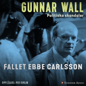 Fallet Ebbe Carlsson (ljudbok) av Gunnar Wall