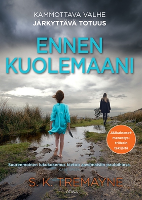 Ennen kuolemaani (e-bok) av S. K. Tremayne