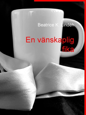 En vänskaplig fika (e-bok) av Beatrice K. Lindé