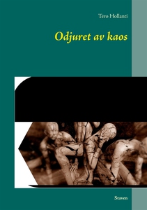 Odjuret av kaos: Staven (e-bok) av Tero Hollant