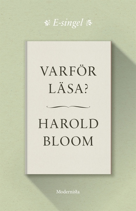 Varför läsa? (e-bok) av Harold Bloom