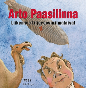 Liikemies Liljeroosin ilmalaivat (ljudbok) av A