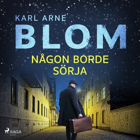 Någon borde sörja (ljudbok) av Karl Arne Blom