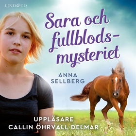 Sara och fullblodsmysteriet (ljudbok) av Anna S