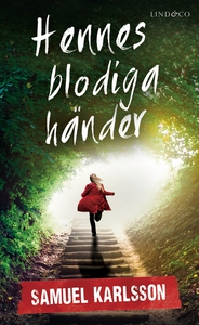 Hennes blodiga händer (e-bok) av Samuel Karlsso