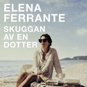 Skuggan av en dotter (ljudbok) av Elena Ferrant