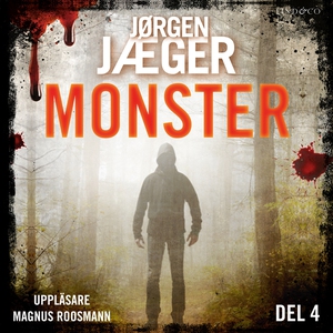 Monster - Del 4 (ljudbok) av Jørgen Jæger