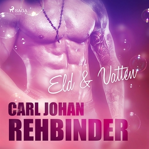 Eld & Vatten (ljudbok) av Carl Johan Rehbinder