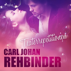 Teaterrepetitionen (ljudbok) av Carl Johan Rehb