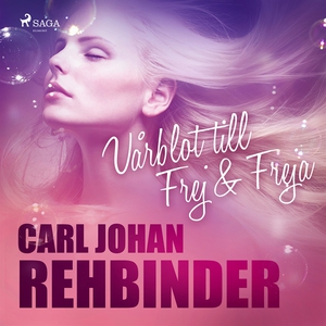 Vårblot- till Frej & Freja (ljudbok) av Carl Jo