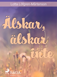 Älskar, älskar inte (e-bok) av Lotta Löfgren Må