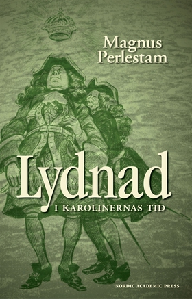 Lydnad i karolinernas tid (e-bok) av Magnus Per