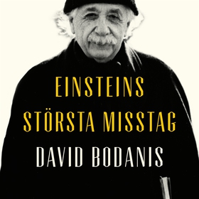 Einsteins största misstag (ljudbok) av David Bo