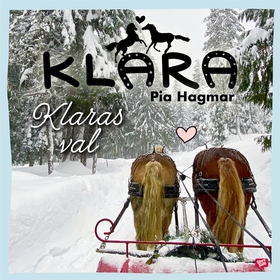 Klaras val (ljudbok) av Pia Hagmar