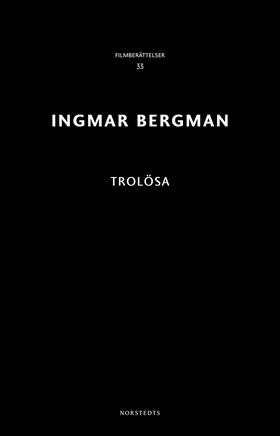 Trolösa (e-bok) av Ingmar Bergman