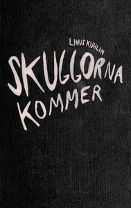 Skuggorna kommer (e-bok) av Linus Kuhlin