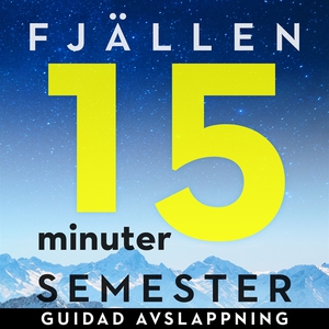 15 minuter semester - FJÄLLEN (ljudbok) av Ola