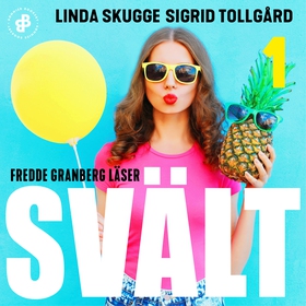 Svält. S1E1 (ljudbok) av Linda Skugge, Sigrid T