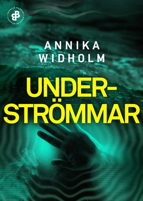 Underströmmar (e-bok) av Annika Widholm
