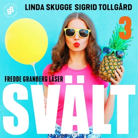 Svält. S1E3 (ljudbok) av Linda Skugge, Sigrid T