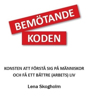 Bemötandekoden - Konsten att förstå sig på männ