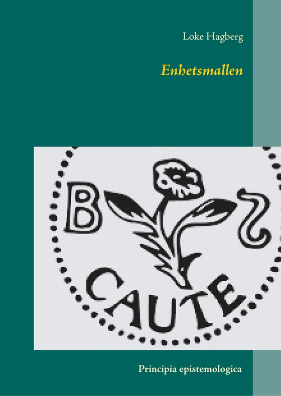 Enhetsmallen: Principia epistemologica (e-bok) av Loke Hagberg