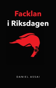 Facklan i Riksdagen (e-bok) av Daniel Assai