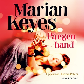 På egen hand (ljudbok) av Marian Keyes