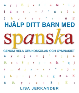 Hjälp ditt barn med spanska genom hela grundsko