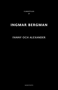 Fanny och Alexander (e-bok) av Ingmar Bergman