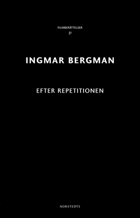 Efter repetitionen (e-bok) av Ingmar Bergman