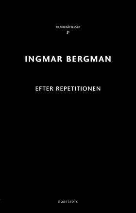 Efter repetitionen (e-bok) av Ingmar Bergman