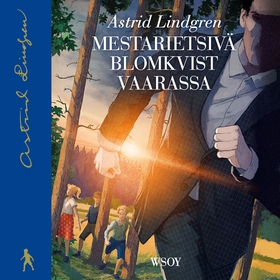 Mestarietsivä Blomkvist vaarassa (ljudbok) av A