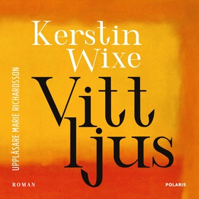Vitt ljus (ljudbok) av Kerstin Wixe